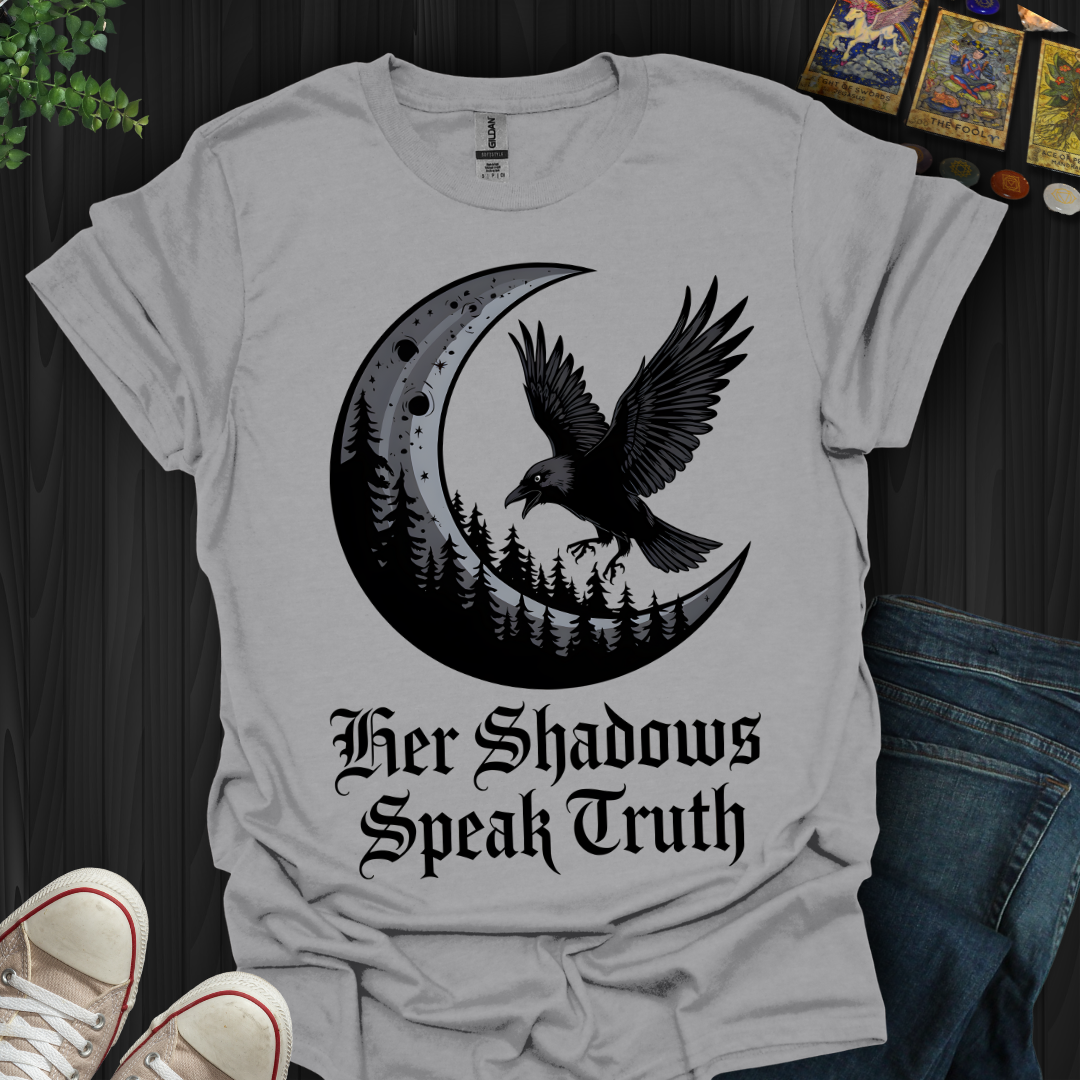 Her Shadows Speak Truth T-Shirt