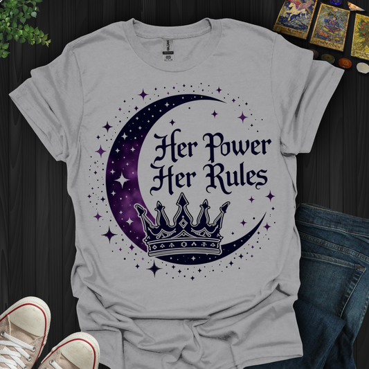 Her Power, Her Rules T-Shirt