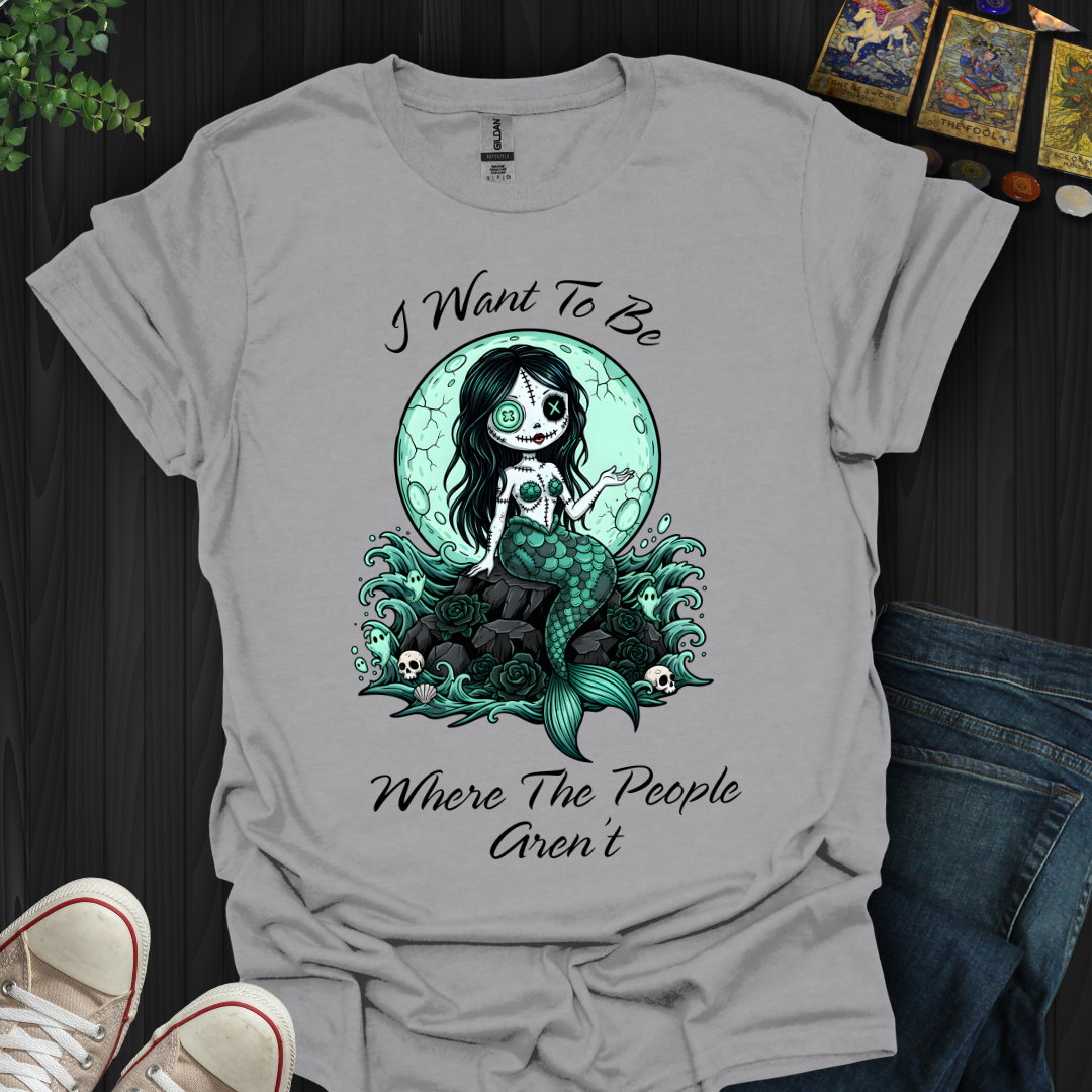 Where The People Aren’t T-Shirt