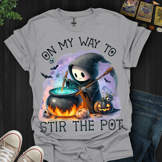 On My Way  To Stir The Pot Grim Reaper T-Shirt
