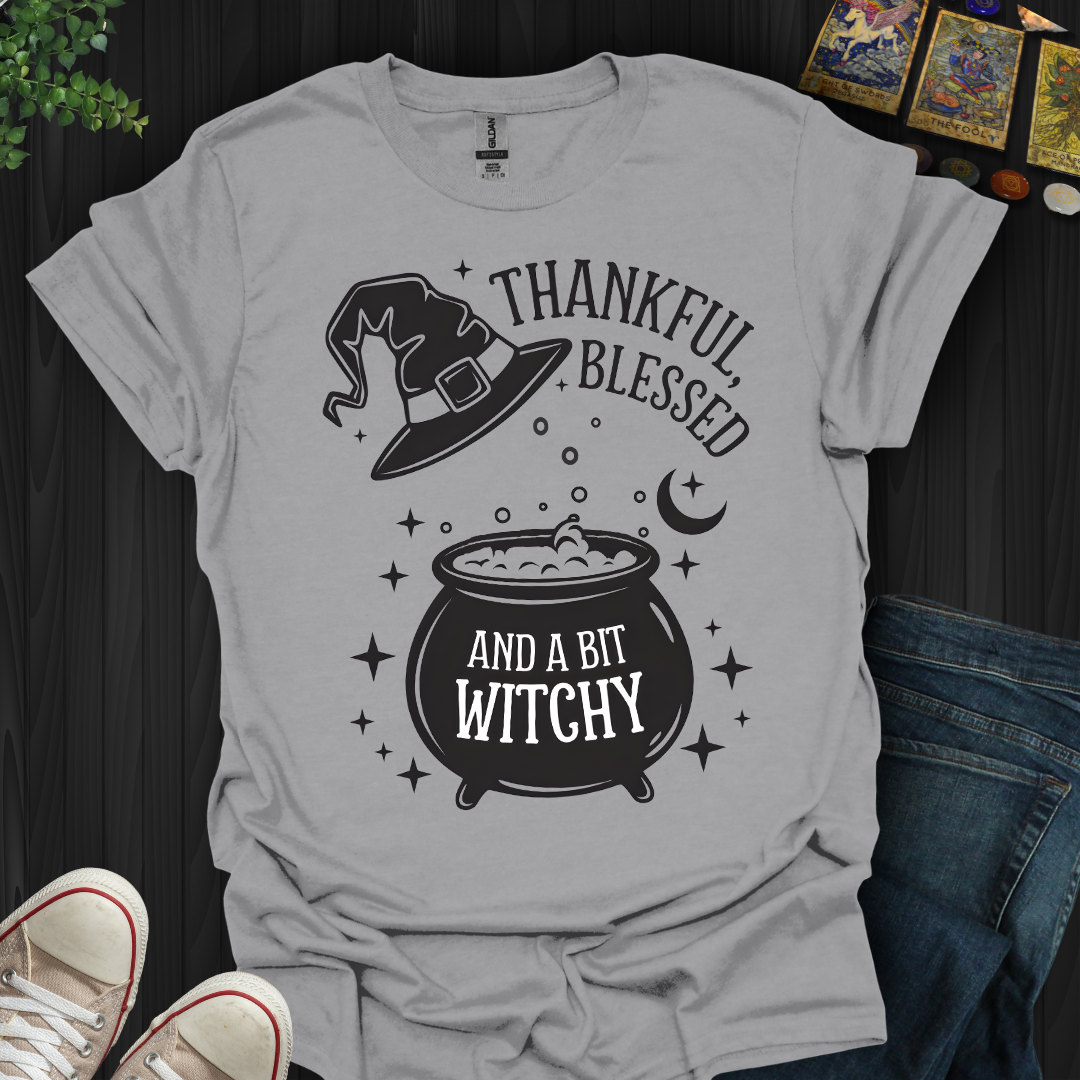 Thankful, Blessed & A Bit Witchy T-Shirt