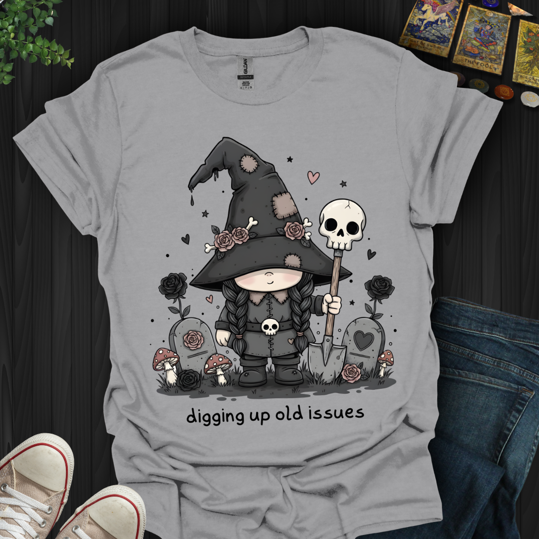 Digging Up Old Issues T-Shirt