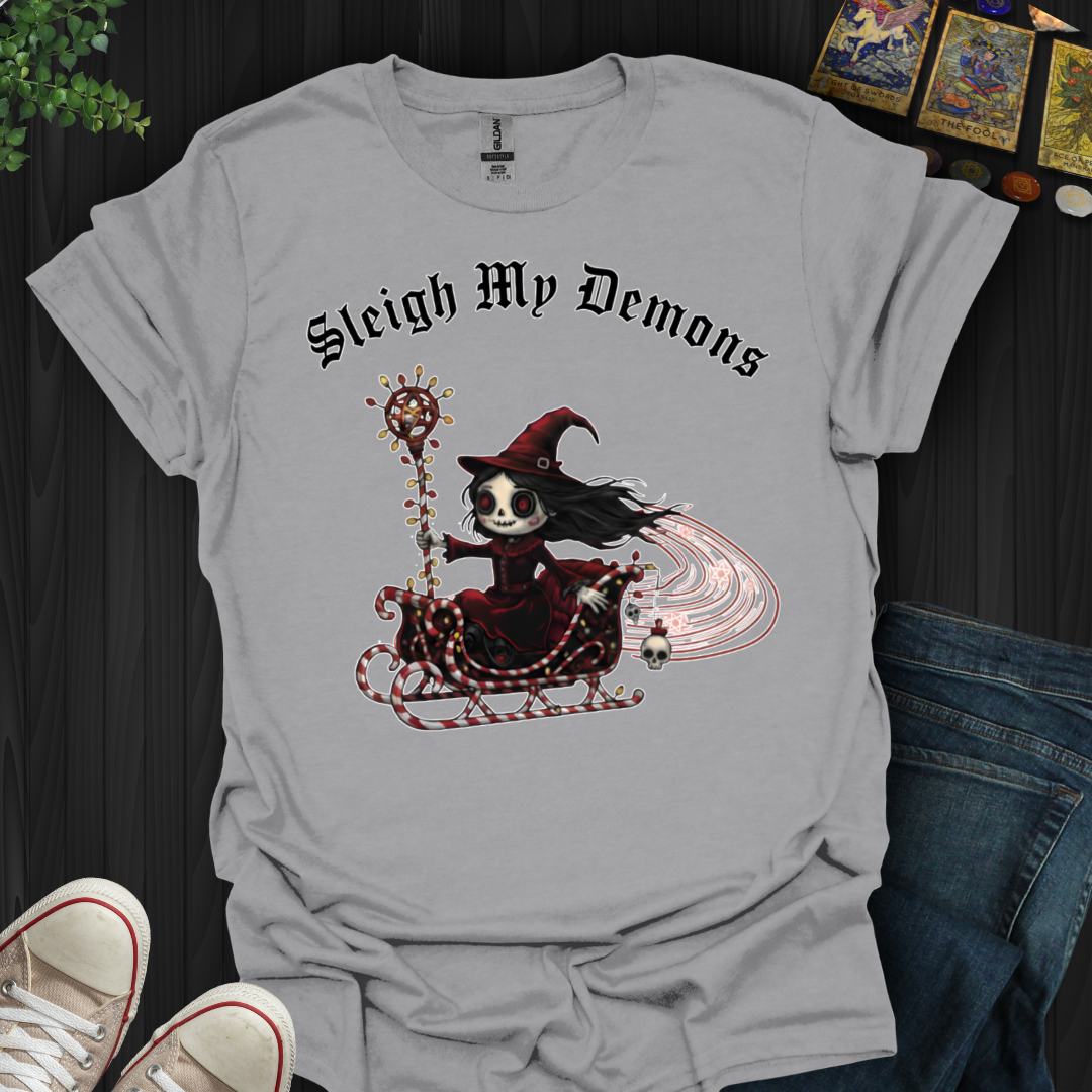 Sleigh My Demons T-Shirt