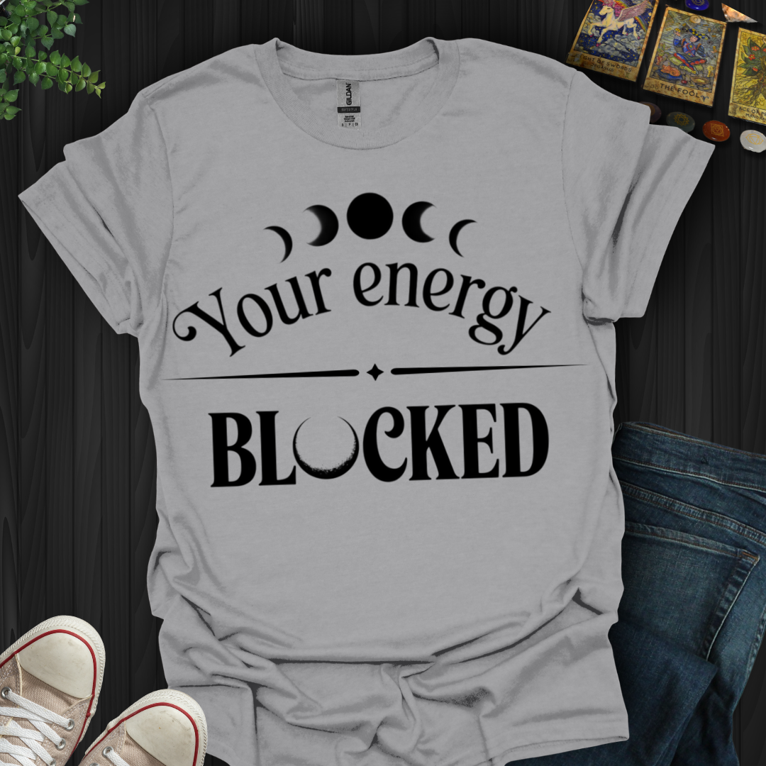 Your Energy Blocked T-Shirt
