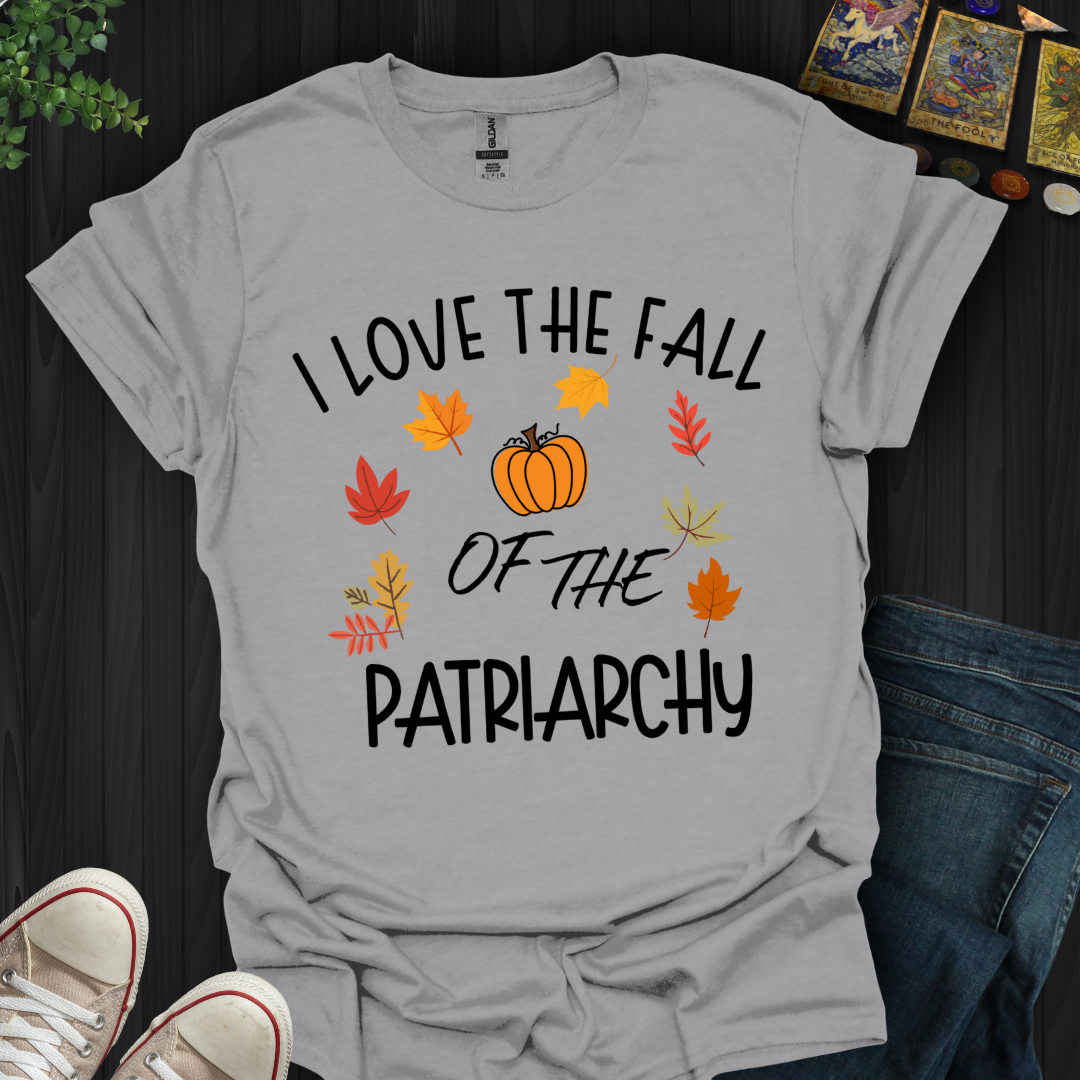 Fall of the Patriarchy T-Shirt