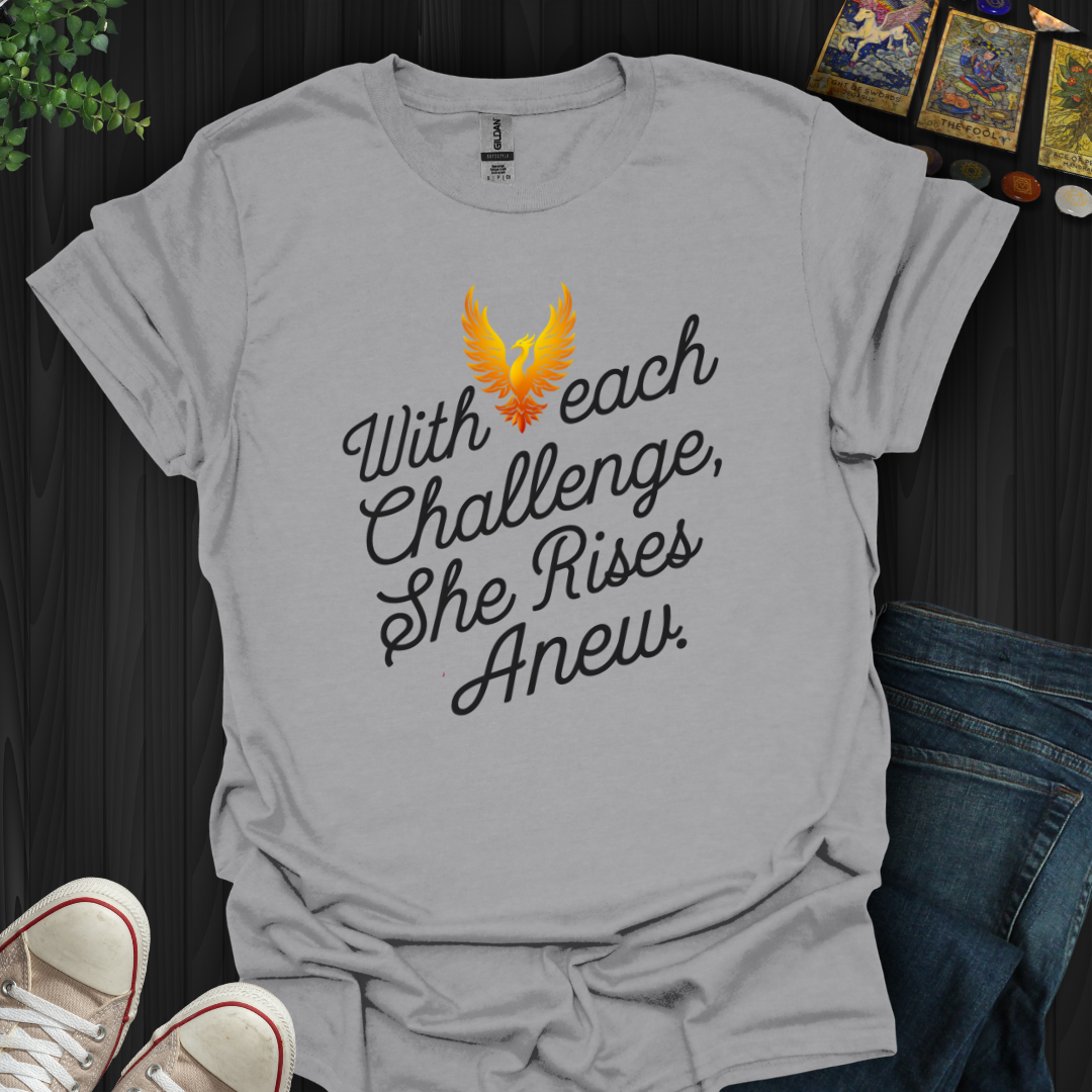 She Rises Anew T-Shirt