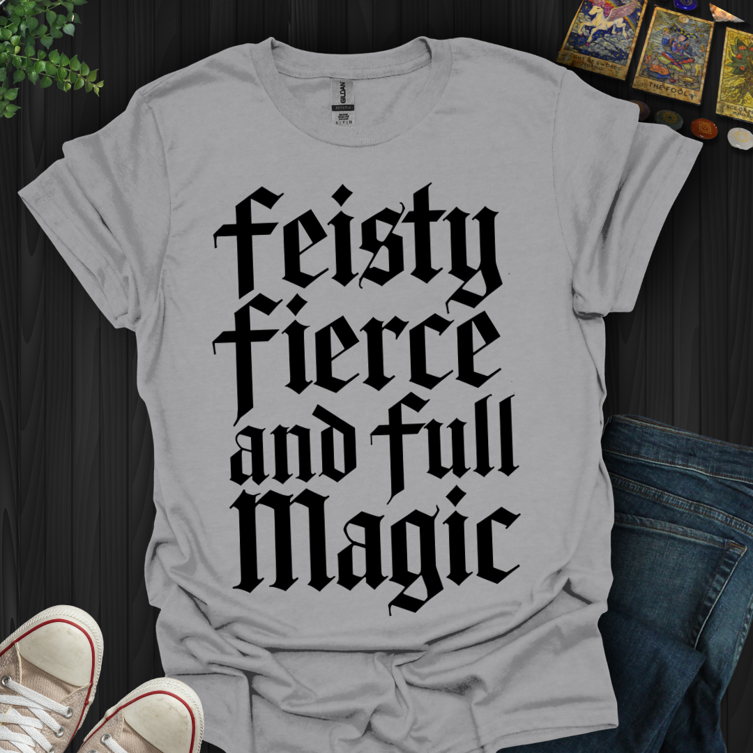 Feisty and Fierce T-Shirt