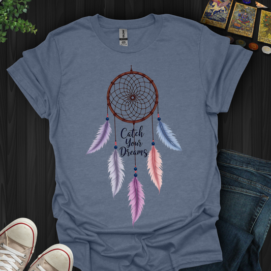 Catch Your Dreams T-Shirt