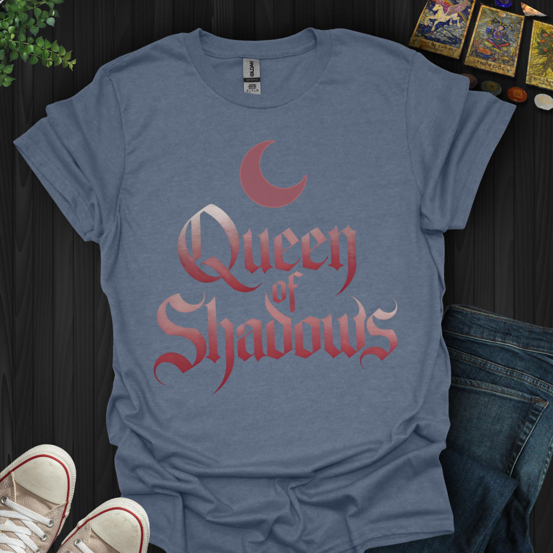Queen Of ShadowsT-Shirt