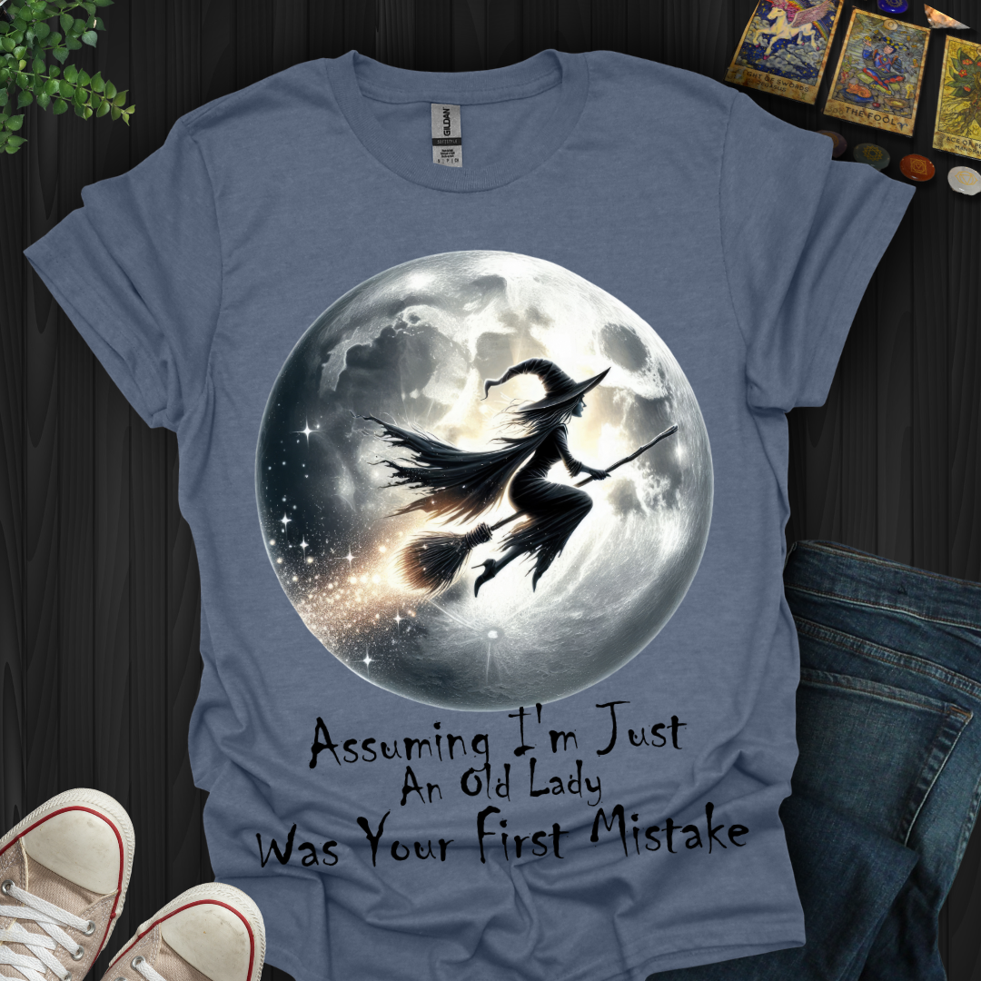 Assuming I'm Old LadyT-Shirt