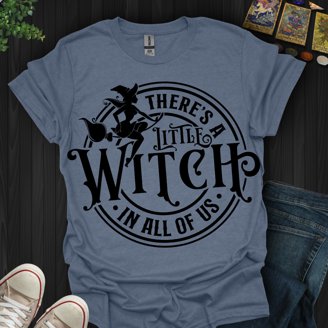 A Little Witch In All of Us T-Shirt