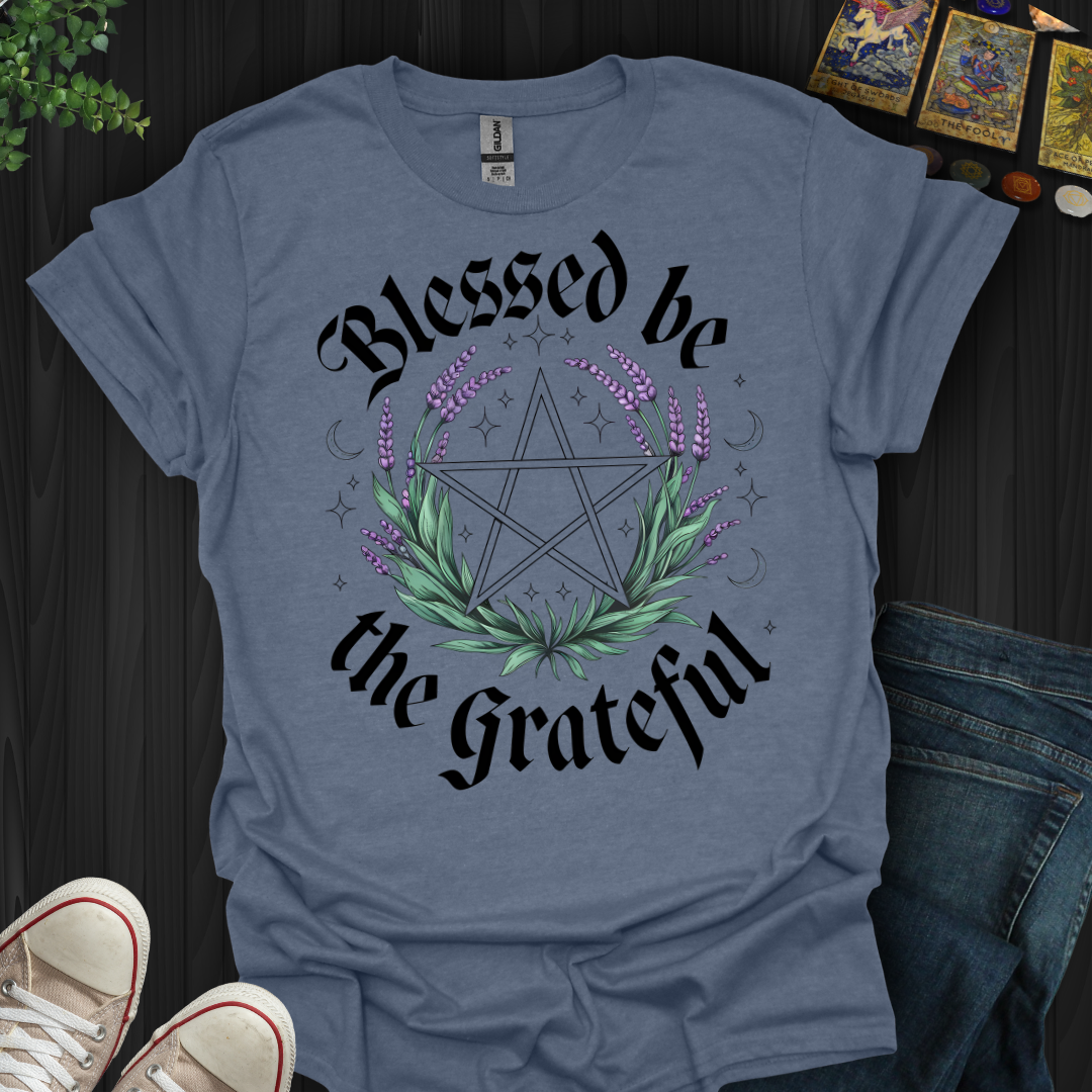 Blessed Be The Grateful T-Shirt