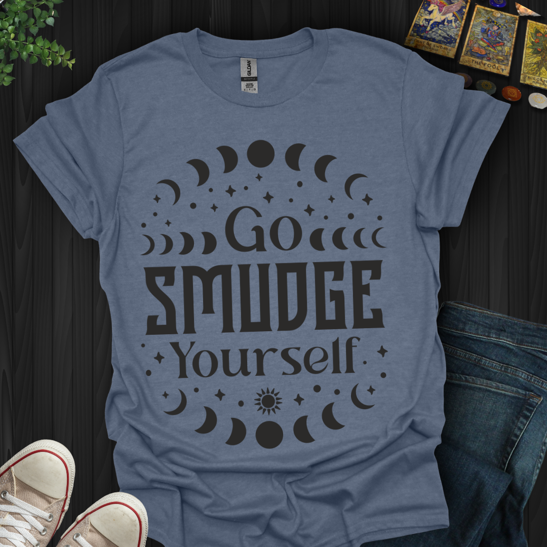Go Smudge Yourself T-Shirt