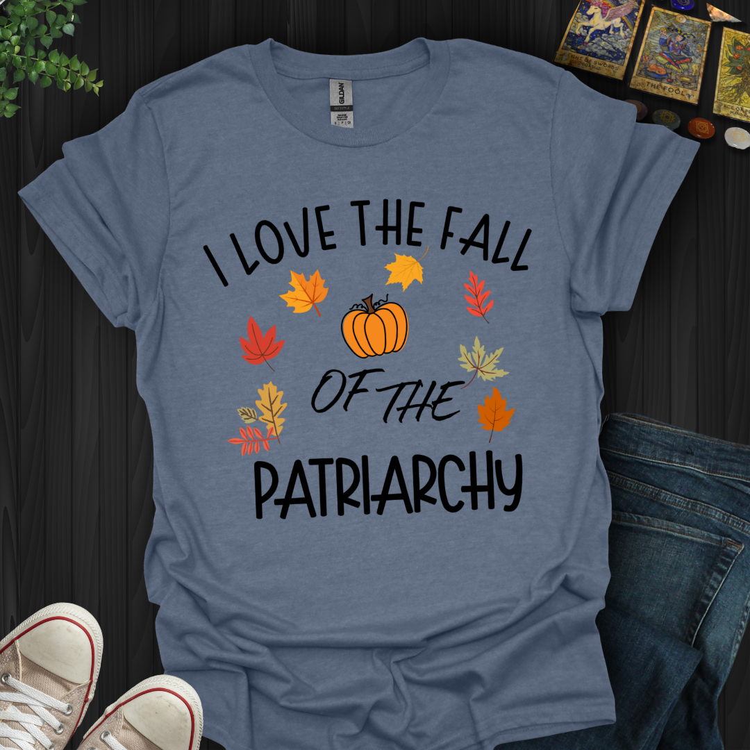 Fall of the Patriarchy T-Shirt