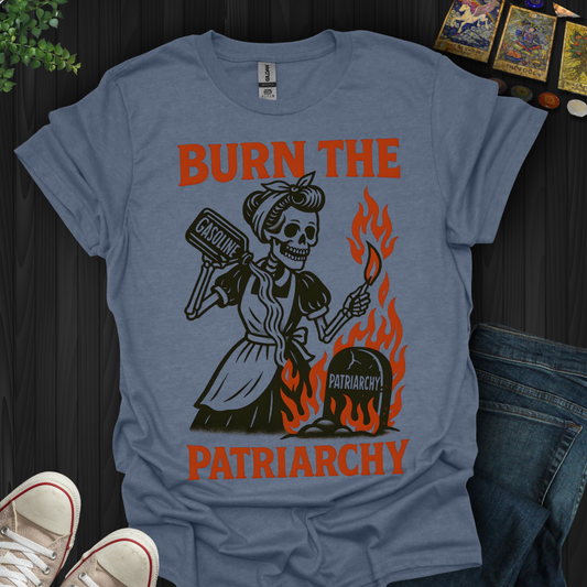 Burn The Patriarchy T-Shirt