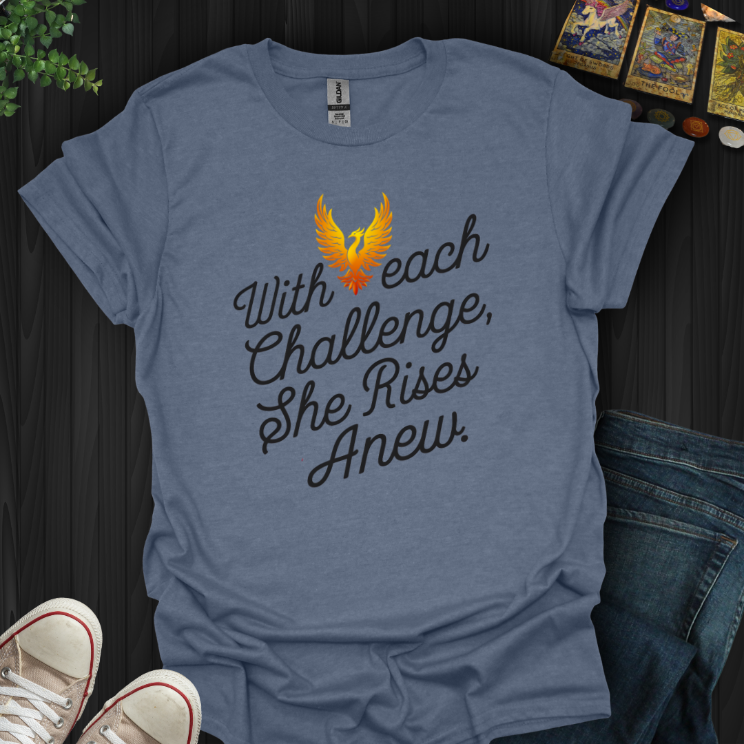 She Rises Anew T-Shirt