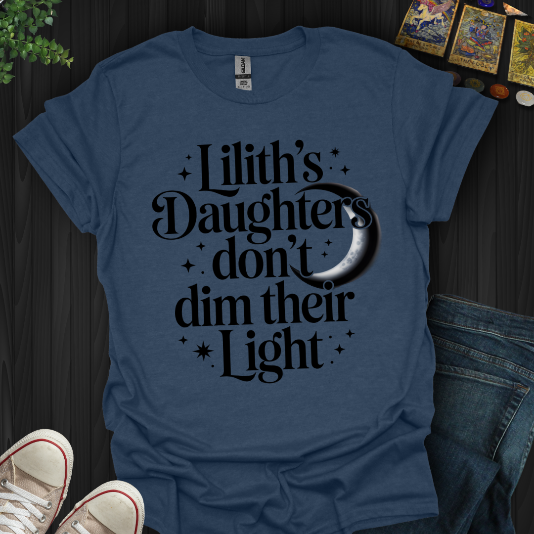 Lilith’s Daughter Doesn’t Dim Her Light T-Shirt