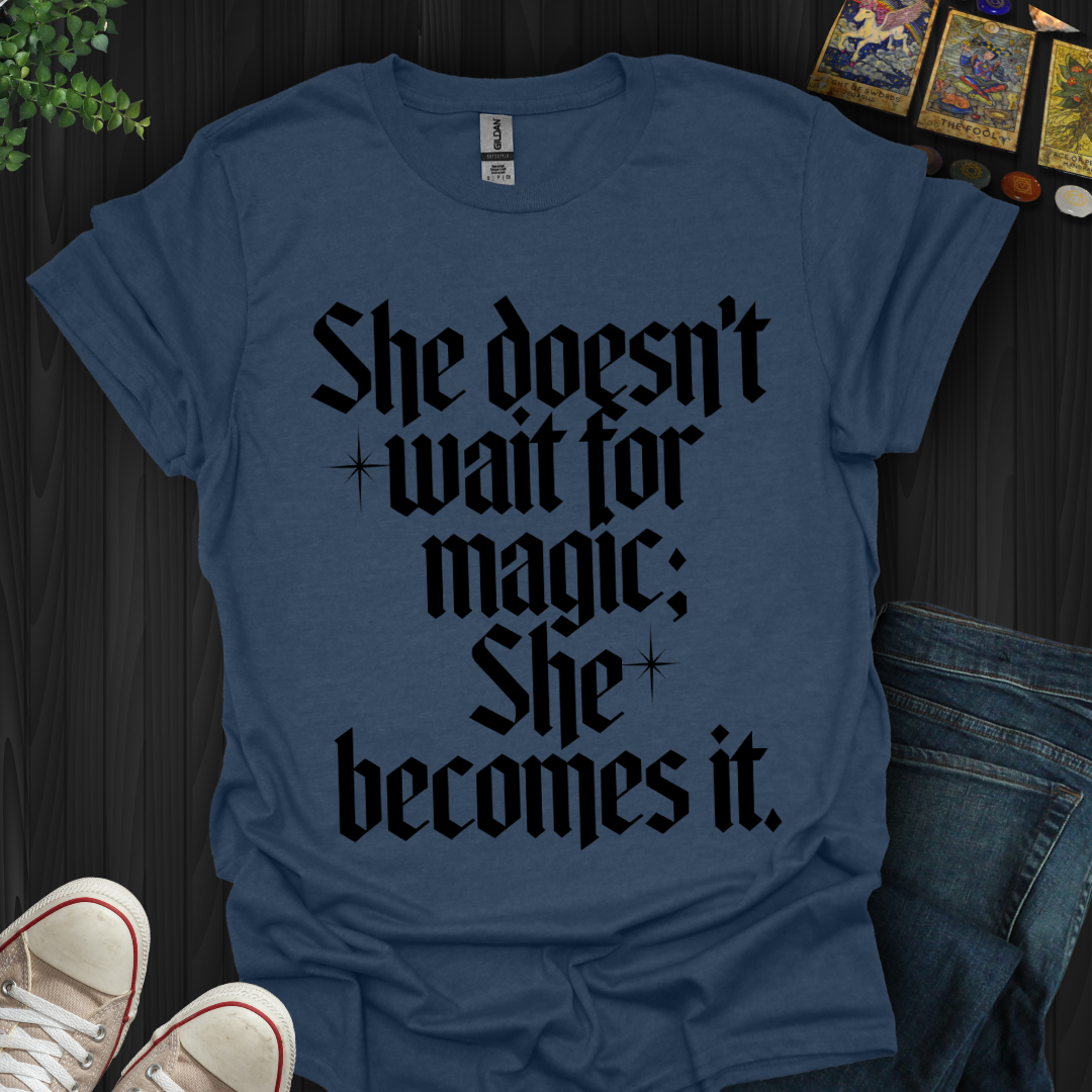 She Becomes the Magic T-Shirt