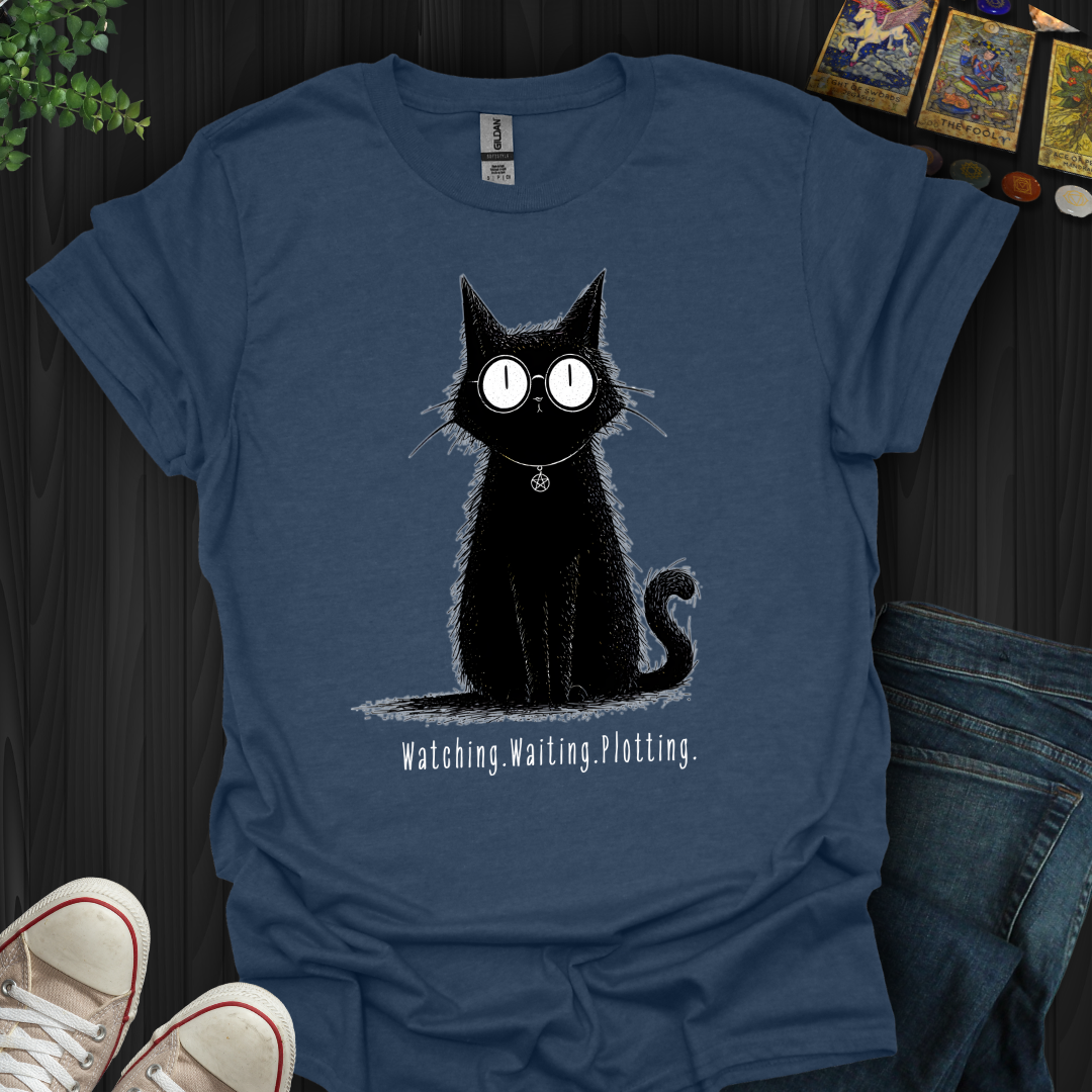 Watching. Waiting. Plotting T-Shirt