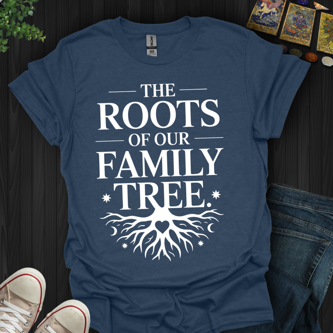 Roots Of Our Family Tree  T-Shirt