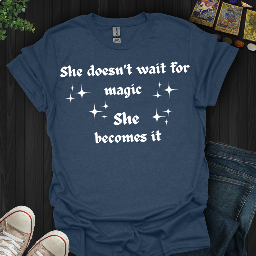 Becoming The Magic T-Shirt