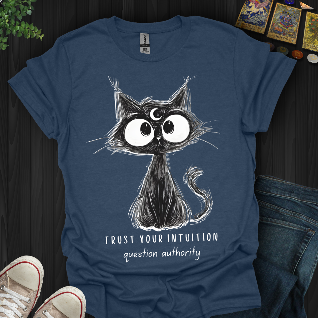 Trust Your Intuition T-Shirt