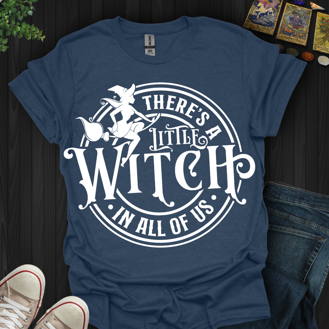 A Little Witch In Us All T-Shirt