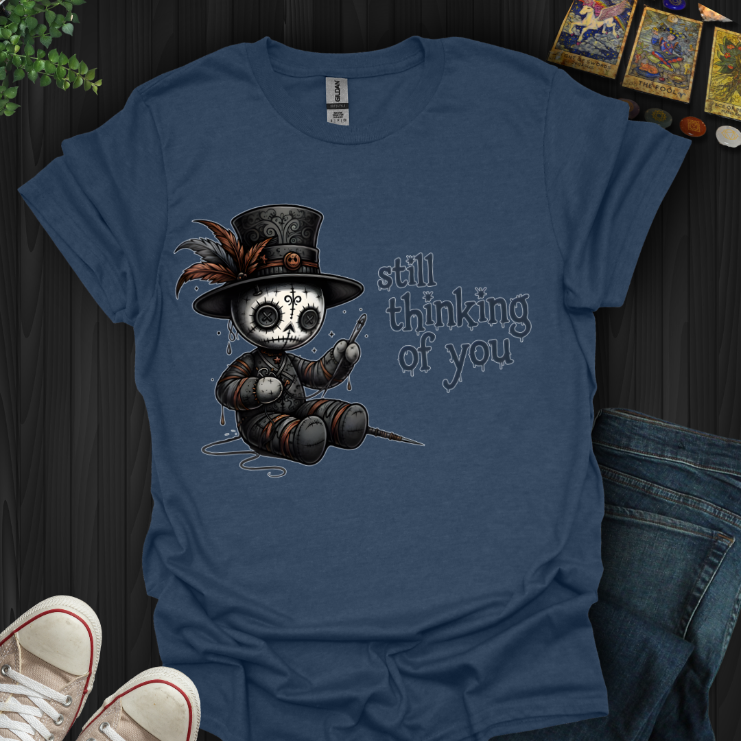 Still Thinking Of You Voodoo T-Shirt