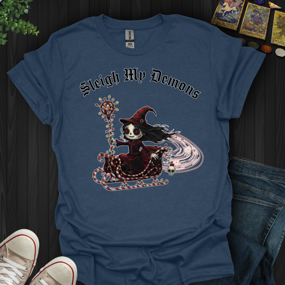 Sleigh My Demons T-Shirt