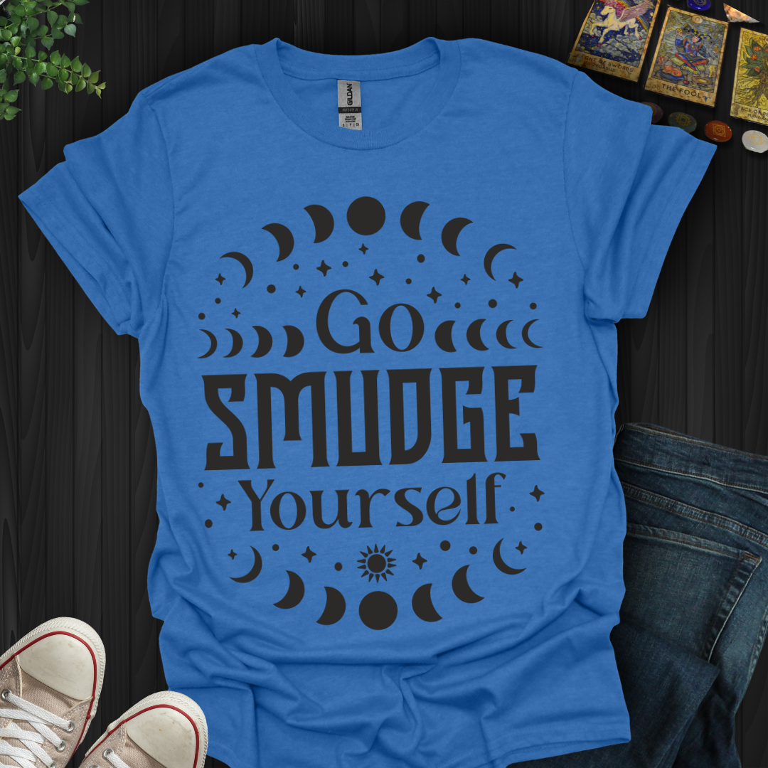 Go Smudge Yourself T-Shirt