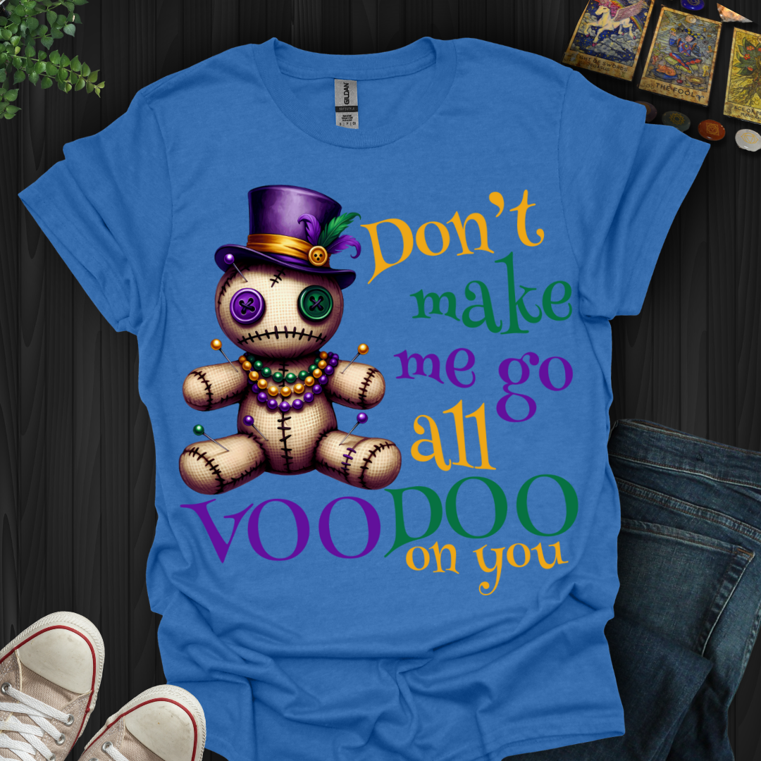 Voodoo On You! T-Shirt