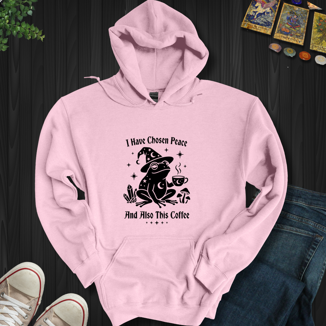 I Have Chosen Peace- Hooded Sweatshirt