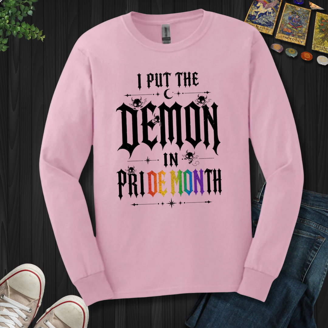 I Put The Demon In Pride Month- Long Sleeve
