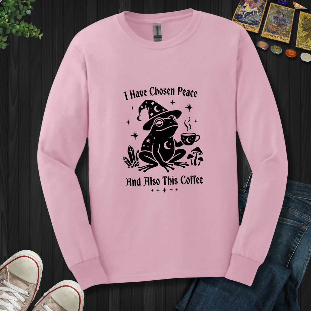 I Have Chosen Peace - Long Sleeve