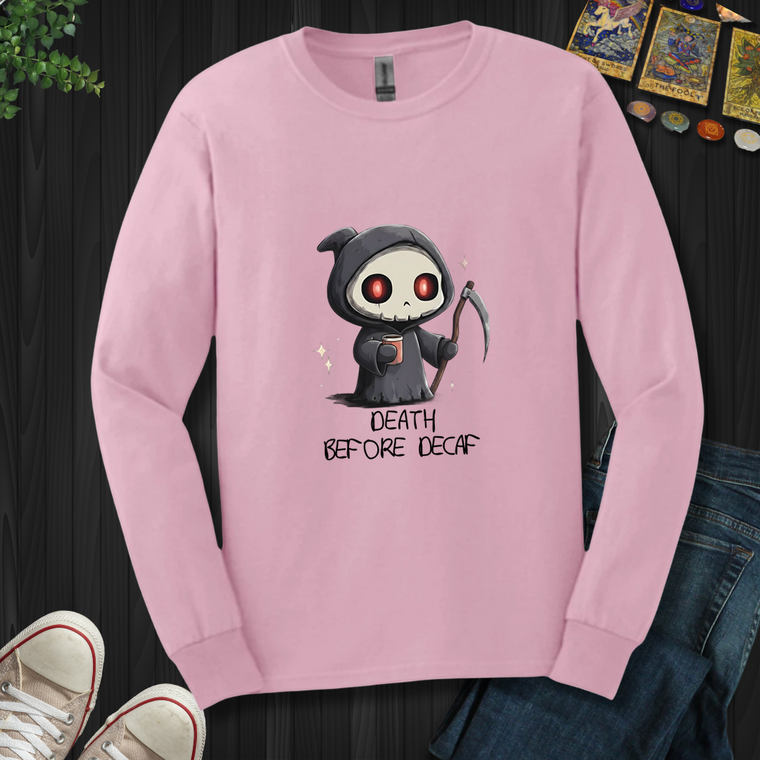 Death Before Decaf Long Sleeve Tee