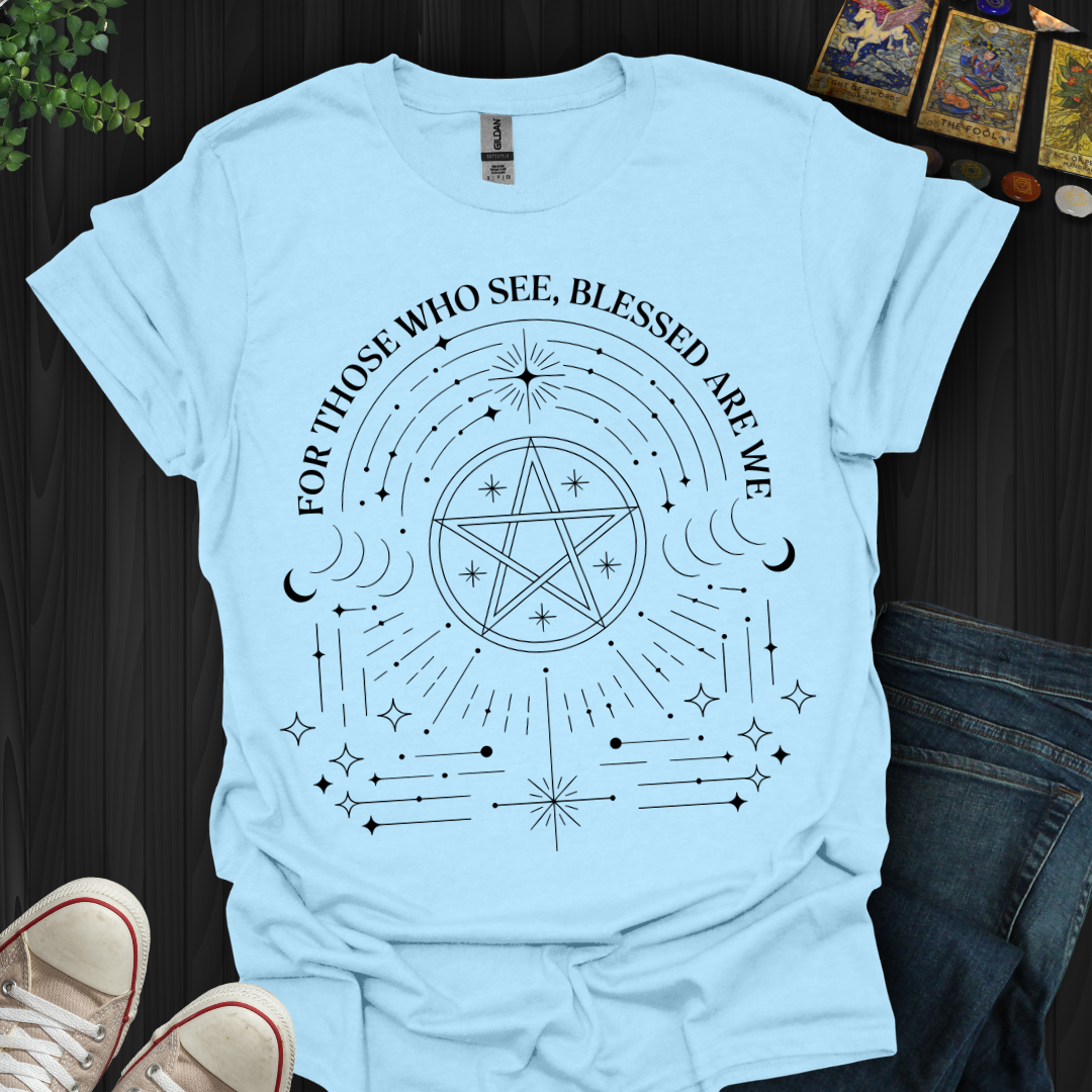Blessed Are We T-Shirt