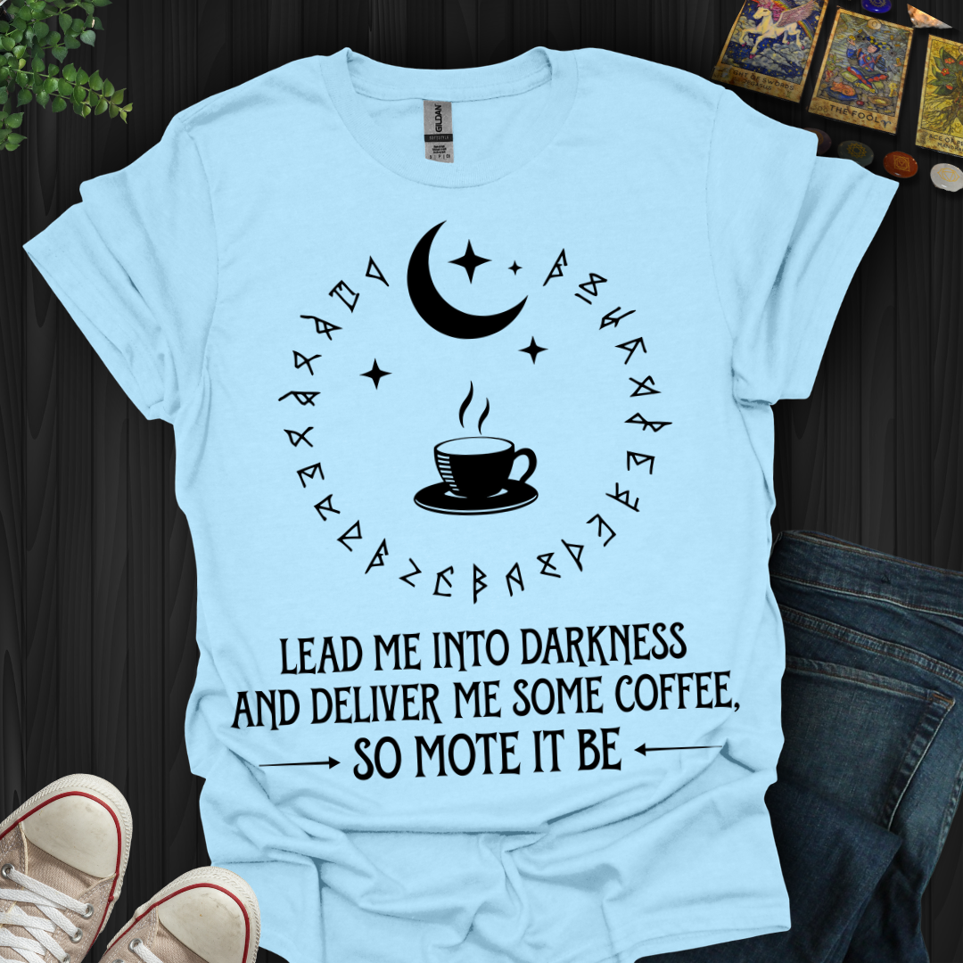 Deliver Me Coffee T-Shirt