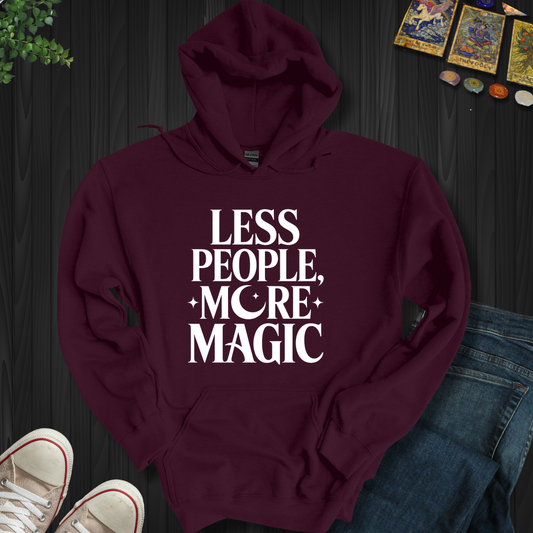 Less People, More Magic Hooded Sweatshirt
