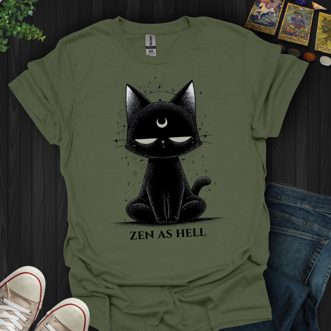 Zen As Hell T-Shirt