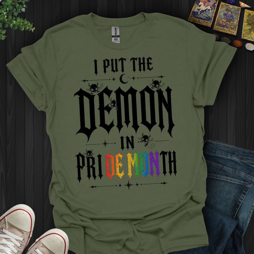I Put The Demon In Pride Month- T-Shirt