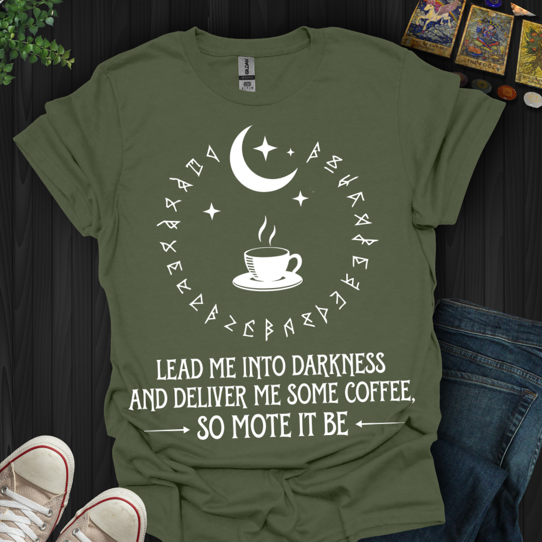 Coffee and Darkness T-Shirt