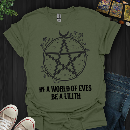 Be Lilith T-Shirt