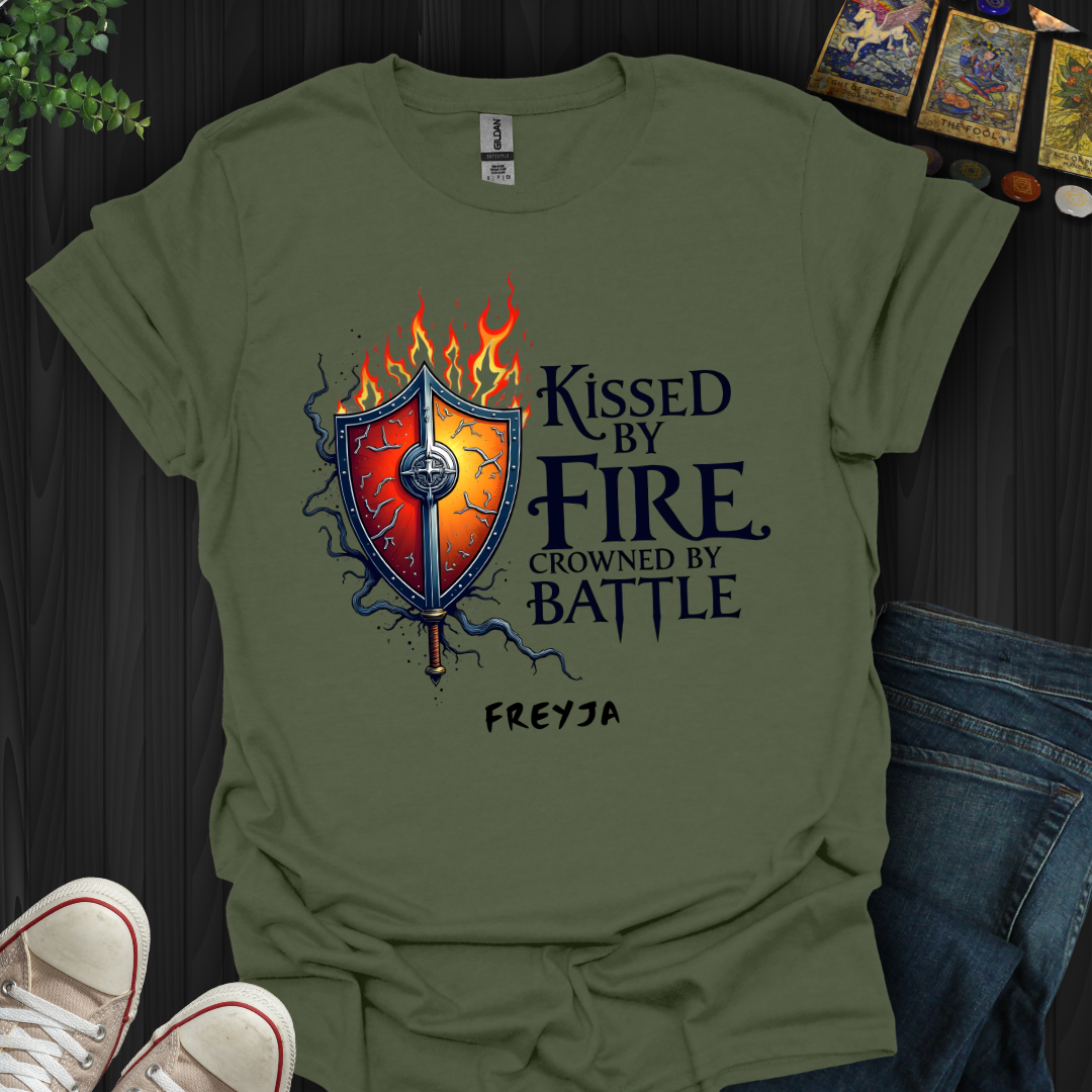 Kissed by Fire, Crowned by Battle T-Shirt