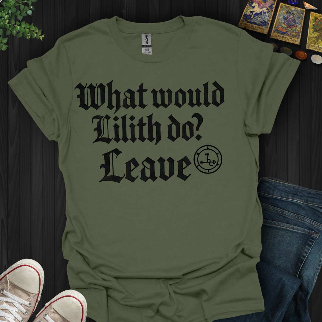 WWLD? Leave T-Shirt