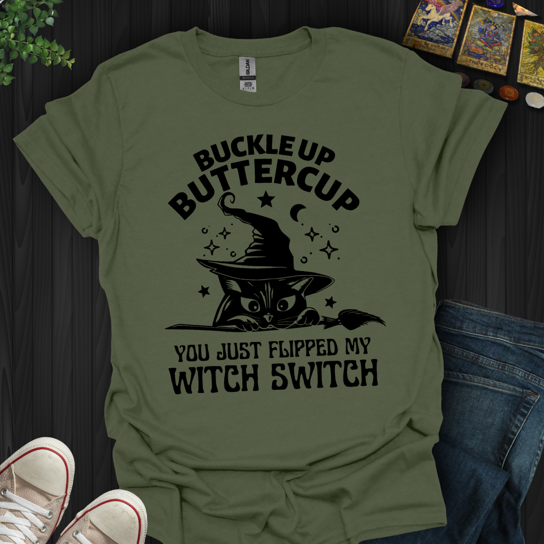 Buckle Up Buttercup T-Shirt
