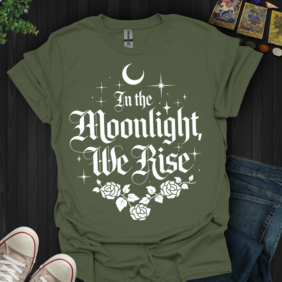 In the Moonlight, We Rise T-Shirt