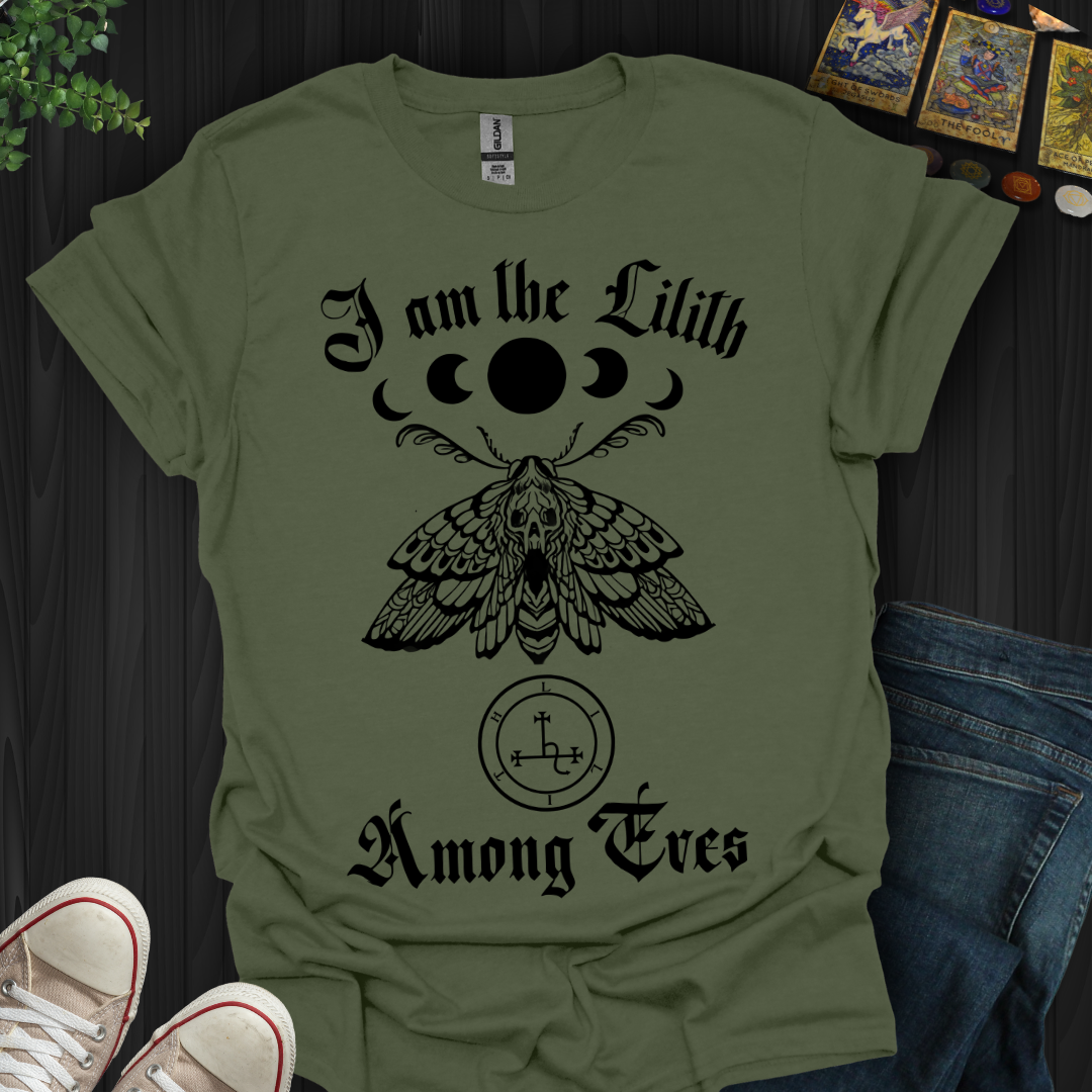 I Am the Lilith Among Eves T-Shirt