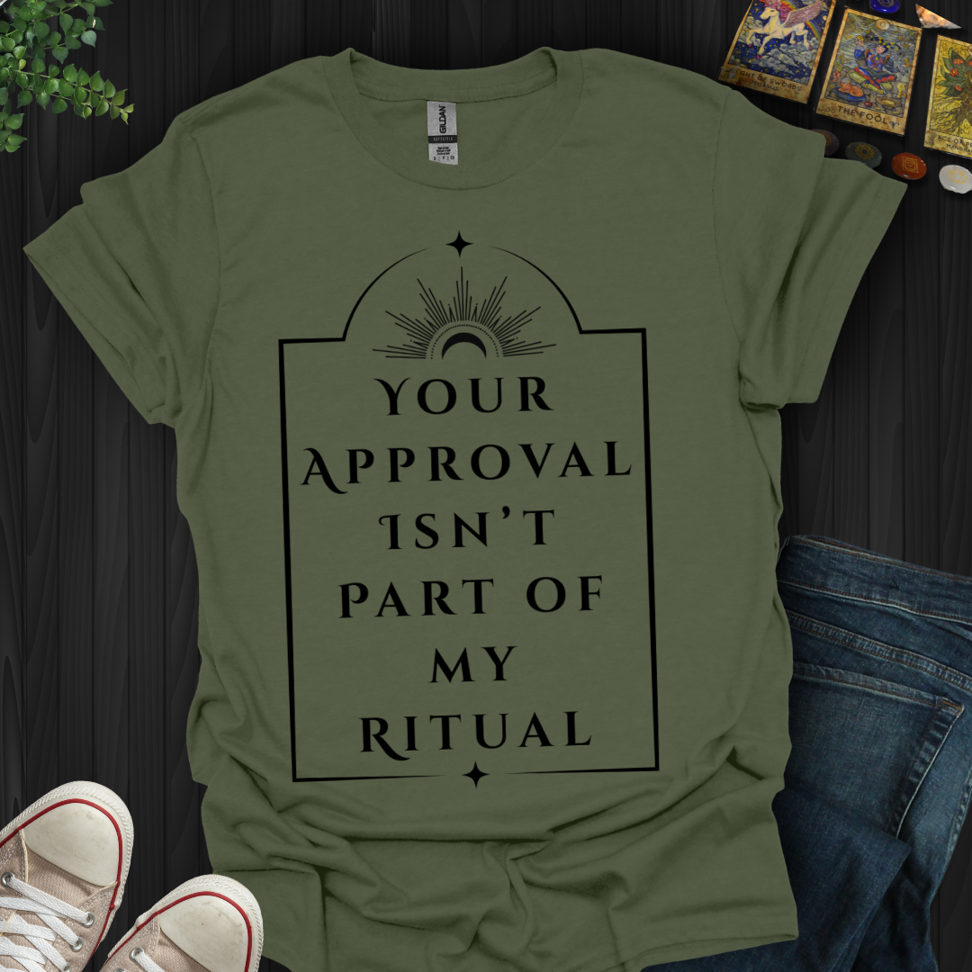 Approval Not Required T-Shirt