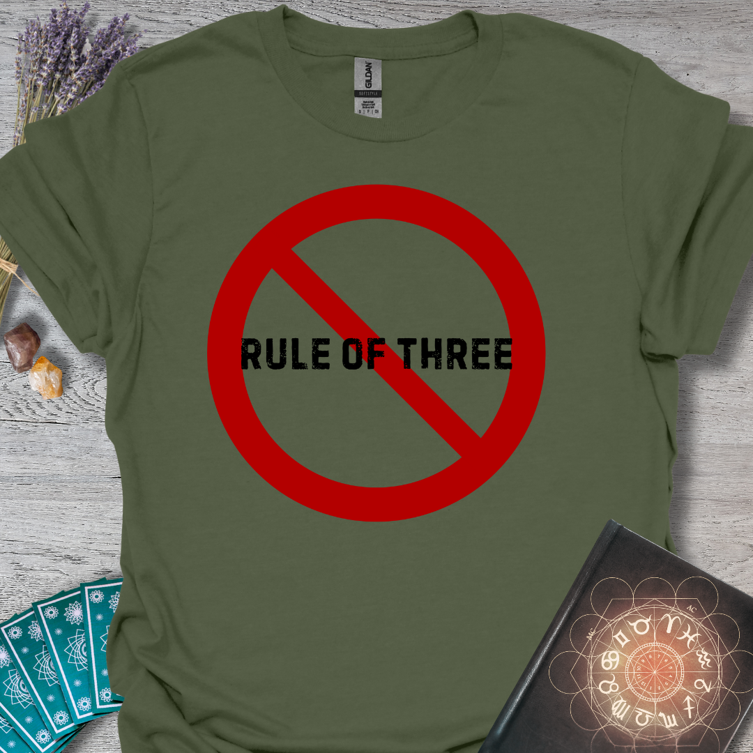No Rule Of Three T-Shirt
