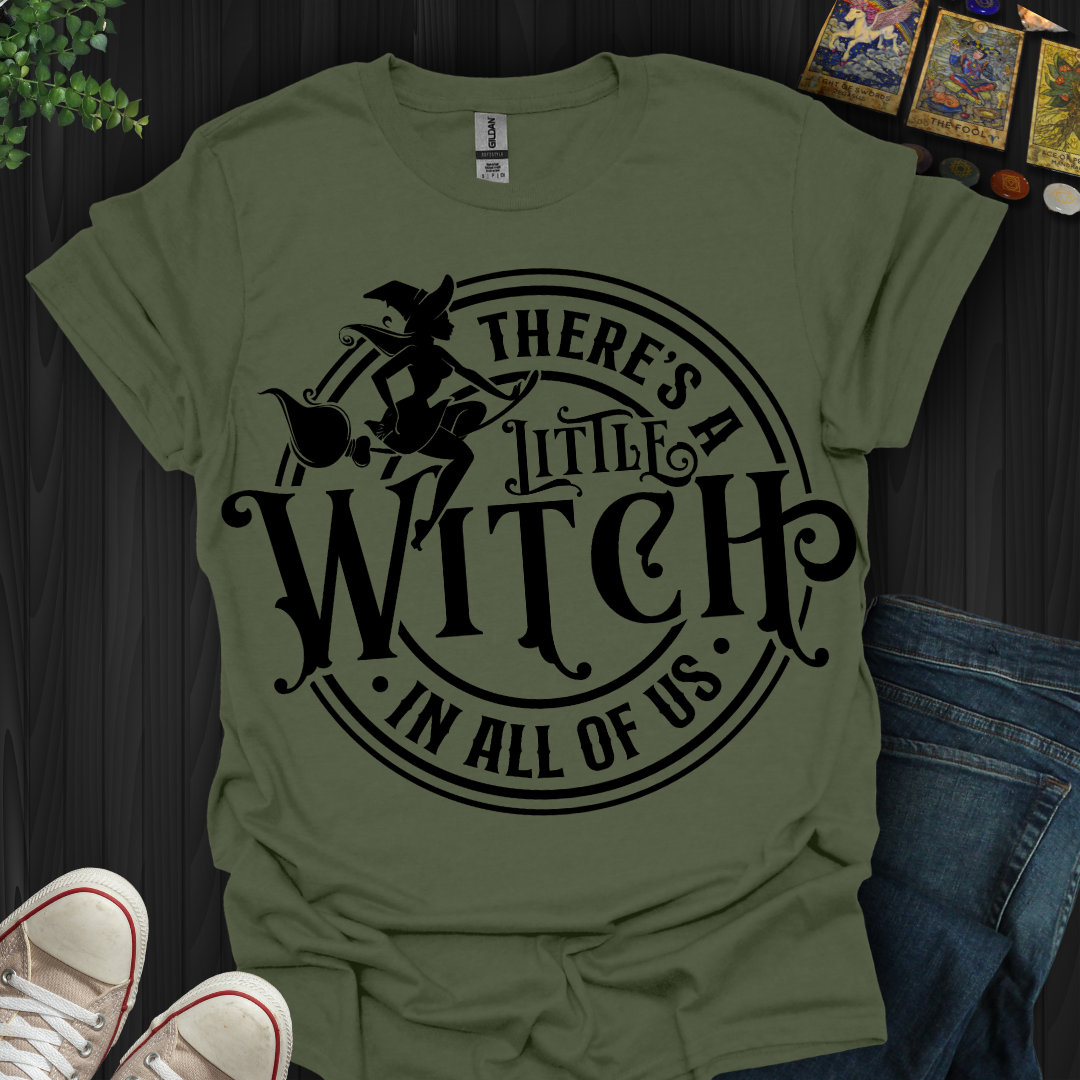 A Little Witch In All of Us T-Shirt